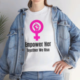 Empower Her T-Shirt