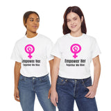 Empower Her T-Shirt